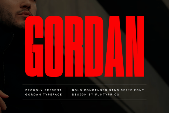 Gordan: The Bold Sans Serif for High-Impact Design